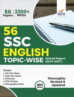 56 SSC English Topic-wise Solved Papers (2010 - 2021) - CGL, CHSL, MTS, CPO