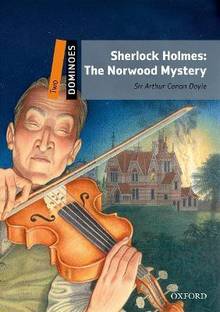 Dominoes: Level 2: Sherlock Holmes: The Norwood Mystery