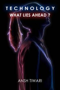 Technology  - What Lies Ahead?