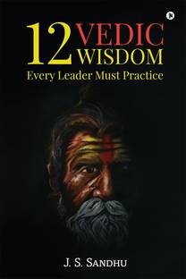 12 Vedic Wisdom Every Leader Must Practice