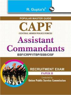 UPSC: CAPF (BSF/CRPF/CISF/ITBP/SSB) Assistant Commandants (Paper-II) Recruitment Exam Guide 2024 Edition