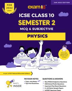 Exam18 ICSE Physics Semester 2 Class 10, MCQ & Subjective Revision Book, March 2022 Exams
