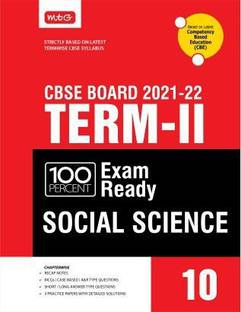MTG 100 Percent Exam Ready Social Science Term 2 Class 10 Book for CBSE Board Exam 2022 - MCQs, Case Based, Short / Long Answer type Questions (Based on Latest Termwise CBSE Syllabus)