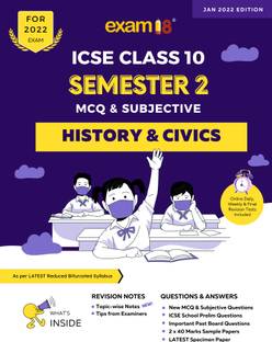 Exam18 ICSE History & Civics Semester 2 Class 10, MCQ & Subjective Revision Book, March 2022 Exams