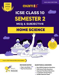 Exam18 ICSE Home Science Semester 2 Class 10, MCQ & Subjective Revision Book, March 2022 Exams