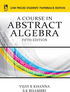A COURSE IN ABSTRACT ALGEBRA (LPSPE), 5/E