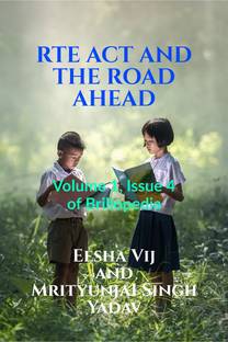 RTE ACT AND THE ROAD AHEAD  - Volume 1, Issue 4 of Brillopedia
