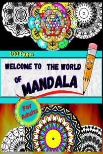 WELCOME TO THE WORLD OF MANDALA