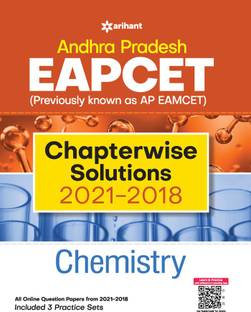 Andhra Pradesh Eapcet Chapterwise Solutions 2021-2018 Chemistry for 2022 Exam