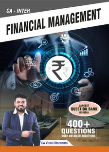 CA Inter Financial Management I More Than 400+ Solved Questions I Largest Question Bank I Connex Edtech & Publications I