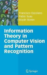Information Theory in Computer Vision and Pattern Recognition