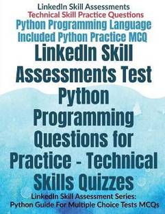 Linkedin Skill Assessments Test Python Programming Questions for Practicetechnical Skills Quizzes