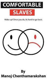 Comfortable slaves -Wake up! Once you do, its hard to go back.