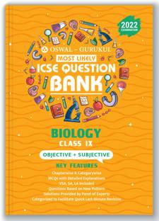 Oswal - Gurukul Biology Most Likely Question Bank for ICSE Class 9 Semester II Exam 2022 : Chapterwise Objective & Subjective (MCQs, VSA, SA, LA)