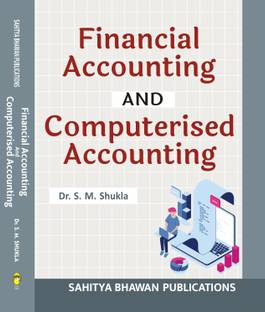 Financial Accounting and Computerized Accounting For B.Com. IInd Semester of Various State Universities and Colleges of Uttar Pradesh