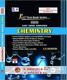 Dinesh Xact Super Simplified Chemistry Class-X (CBSE Session 2021-22) (Paperback, S.K MALHOTRA)