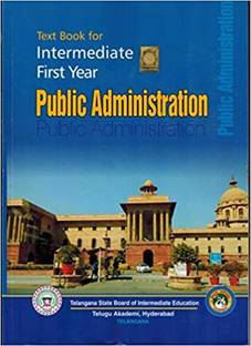 Text book for Intermediate First Year PUBLIC ADMINISTRATION 
[English medium] [Telugu Akademi]