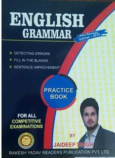 English Grammar Practice Book For All Competitive Exam (Detecting Error, Fill In The Blank, Sentence Improvement)