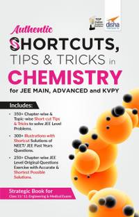 Authentic Shortcuts, Tips & Tricks in Chemistry for Jee Main, Advanced & Kvpy