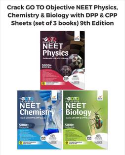 Crack Go to Objective Neet Physics, Chemistry & Biology with Dpp & Cpp Sheets