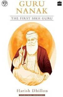 Guru Nanak  - The First Sikh Guru