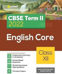 Arihant Cbse English Core Term 2 Class 12 for 2022 Exam (Cover Theory and MCQS)