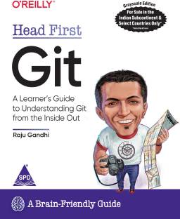 Head First Git: A Learner's Guide to Understanding Git from the Inside Out (Grayscale Indian Edition)
