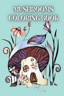 Mushrooms Coloring Book