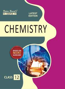Chemistry Class - 12 For (NEET & IIT-JEE, Medical & Engineering Examination) Based On NCERT Latest Edition