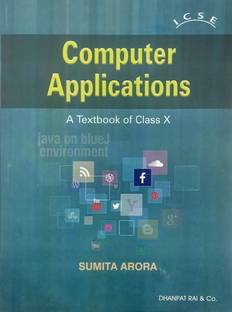 ICSE COMPUTER APPLICATIONS A TEXTBOOK OF CLASS-X