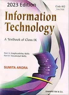 Information Technology Code 402 Under NSQF A Textbook Of Class IX (2022-2023)