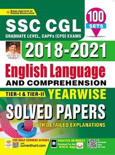 Kiran SSC CGL 2018 to 2021 English Language and Comprehension Tier 1 and Tier 2 Yearwise Solved Papers(English Medium)(3591)