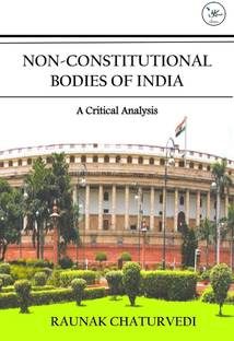 Non Constitutional Bodies of India
