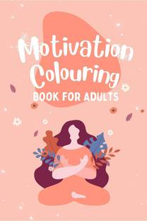 Motivation Colouring Book for Adults