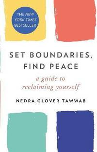 Set Boundaries, Find Peace