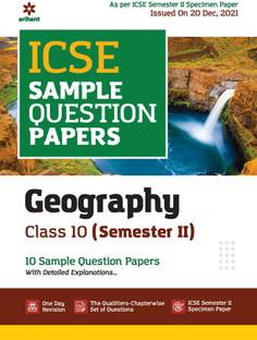 Arihant ICSE Semester 2 Geography Class 10 Sample Question Papers (As per ICSE Semester 2 Specimen Paper Issued on 20 Dec 2021)