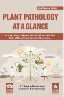 Plant Pathology: for ICAR's Exams, AIEEA-PG, JRF, SRF, NET, ARS, IARI, Ph.D. SAU's UPSC, and Allied Agricultural Eaxaminations