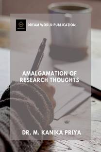 AMALGAMATION OF RESEARCH THOUGHTS