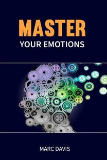 Master Your Emotions
