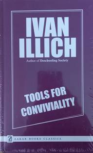 Tools for Conviviality
