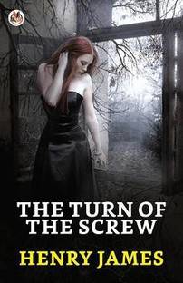 The Turn of the Screw  - The Turn of the Screw, English, Paperback, James Henry