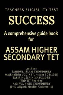 SUCCESS A COMPREHENSIVE GUIDE BOOK FOR ASSAM HIGHER SECONDARY TET