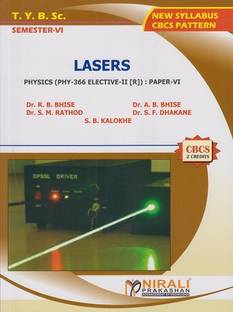LASERS : Physics (PHY-366 Elective 2 [R]) Paper 6 (Third Year BSc Semester 6)