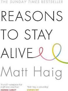 Reasons to Stay Alive