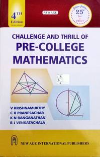 Challenge And Thrill Of Pre-College Mathematics