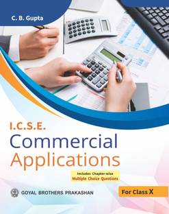 Goyal Brothers Prakashan - I.C.S.E. Commercial Applications for Class X