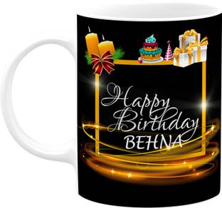 PrintingZone Happy Birthday Behna Behna Printed For Didi Sister Behan Sis (G) Ceramic Coffee Mug