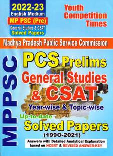 MP PSC (Pre) : PCS Prelims : General Studies & CSAT : Year-Wise & Topic-Wise : Solved Papers