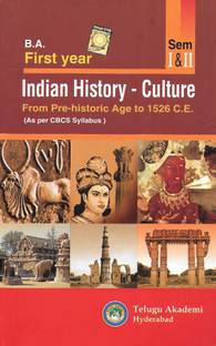 B.A. First Year Indian History - Culture From Pre-historic Age to 1526 C.E.
[As per CBCS Syllabus Sem I & II]
[English Medium] [Telugu Akademi]