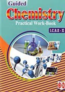 Guided Chemistry Practical Work-Book ICSE Class 10